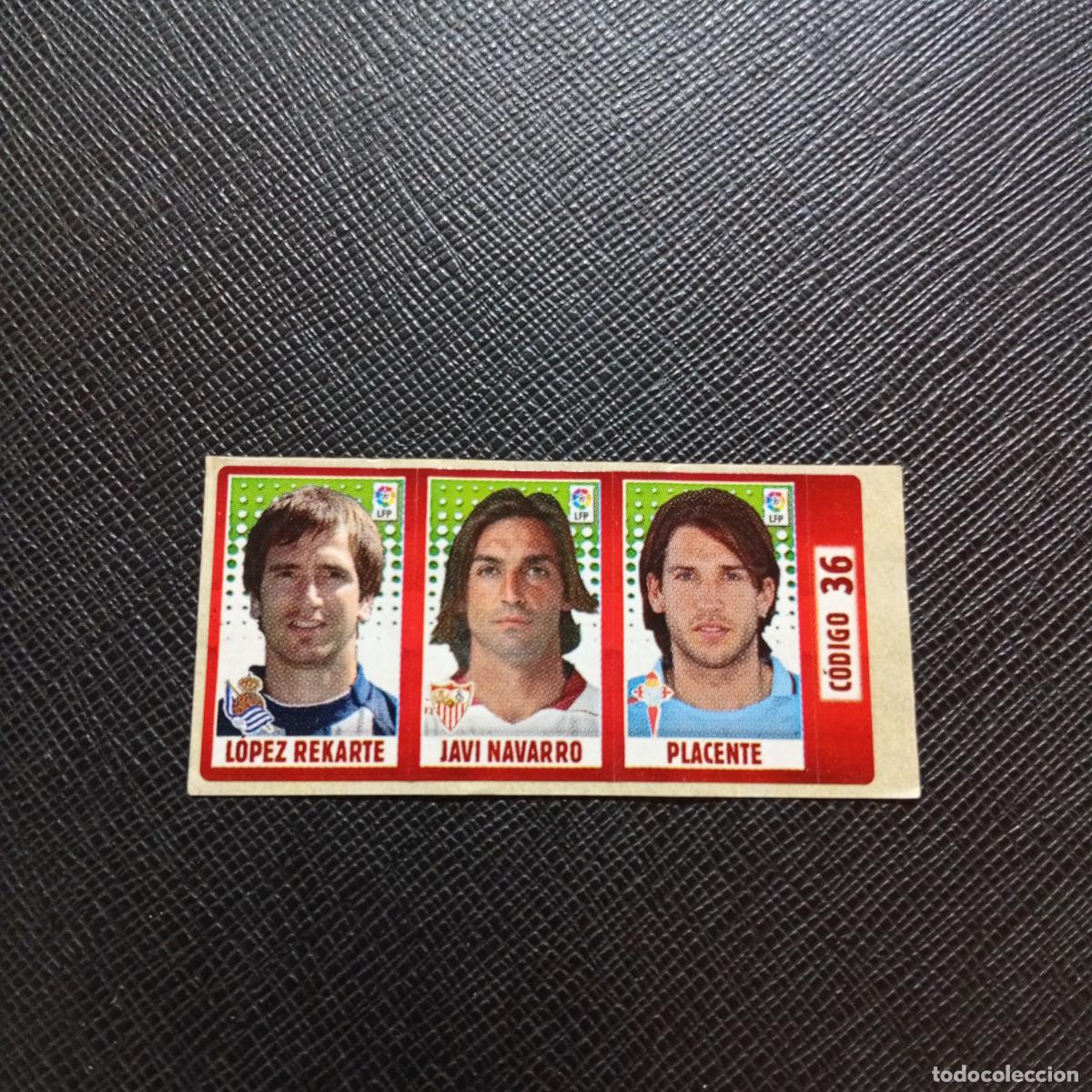 Fu&szlig;ball-Sticker: CODIGO 36 LOPEZ REKARTE NAVARRO PLACENTE CHICLE LIGA DE LAS ESTRELLAS 2005 2006 SIN PEGAR - A77 PG17