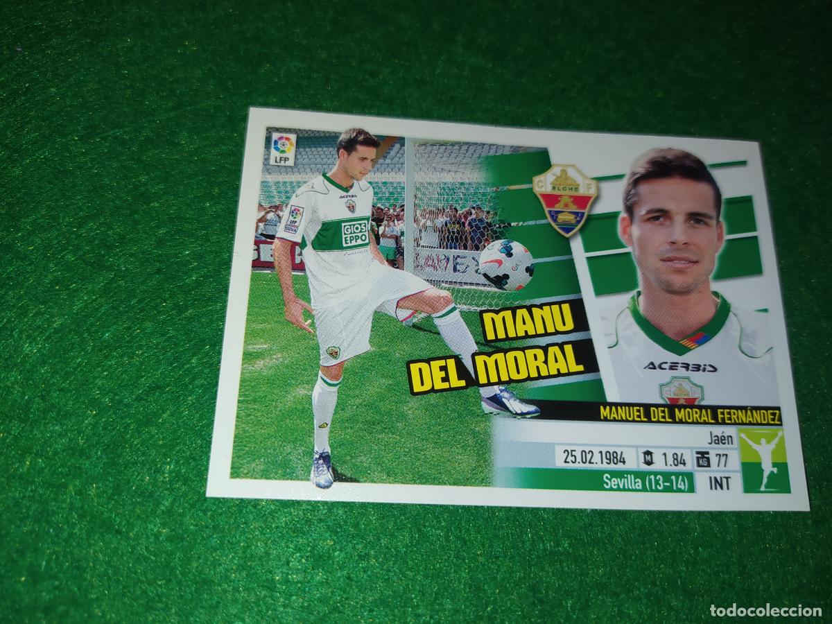 Cromos de Futebol: LIGA ESTE 2013 2014 13/14 NUEVO SIN PEGAR ELCHE N&ordm; 15 MANU DEL MORAL