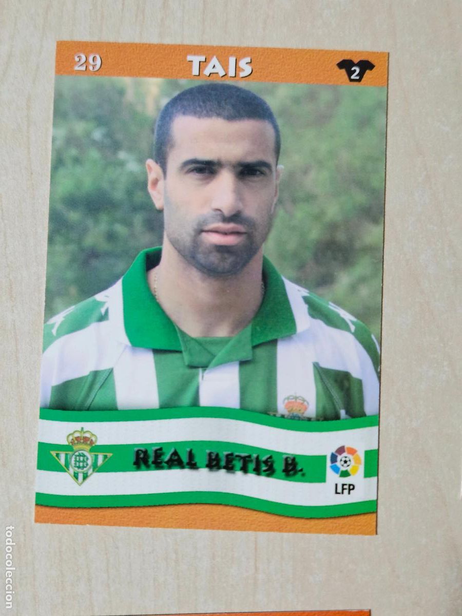 Cromos de F&uacute;tbol: FICHA N&ordm; 29 TAIS - MUNDICROMO LIGA TOP 2003 - REAL BETIS