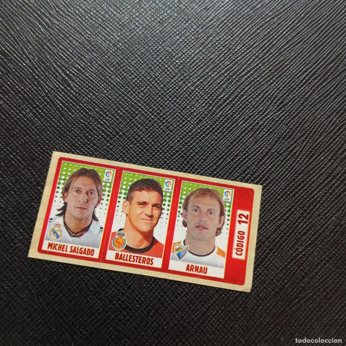 Fu&szlig;ball-Sticker: CODIGO 12 SALGADO BALLESTEROS ARNUA CHICLE LIGA DE LAS ESTRELLAS 2005 2006 SIN PEGAR - A77 PG26
