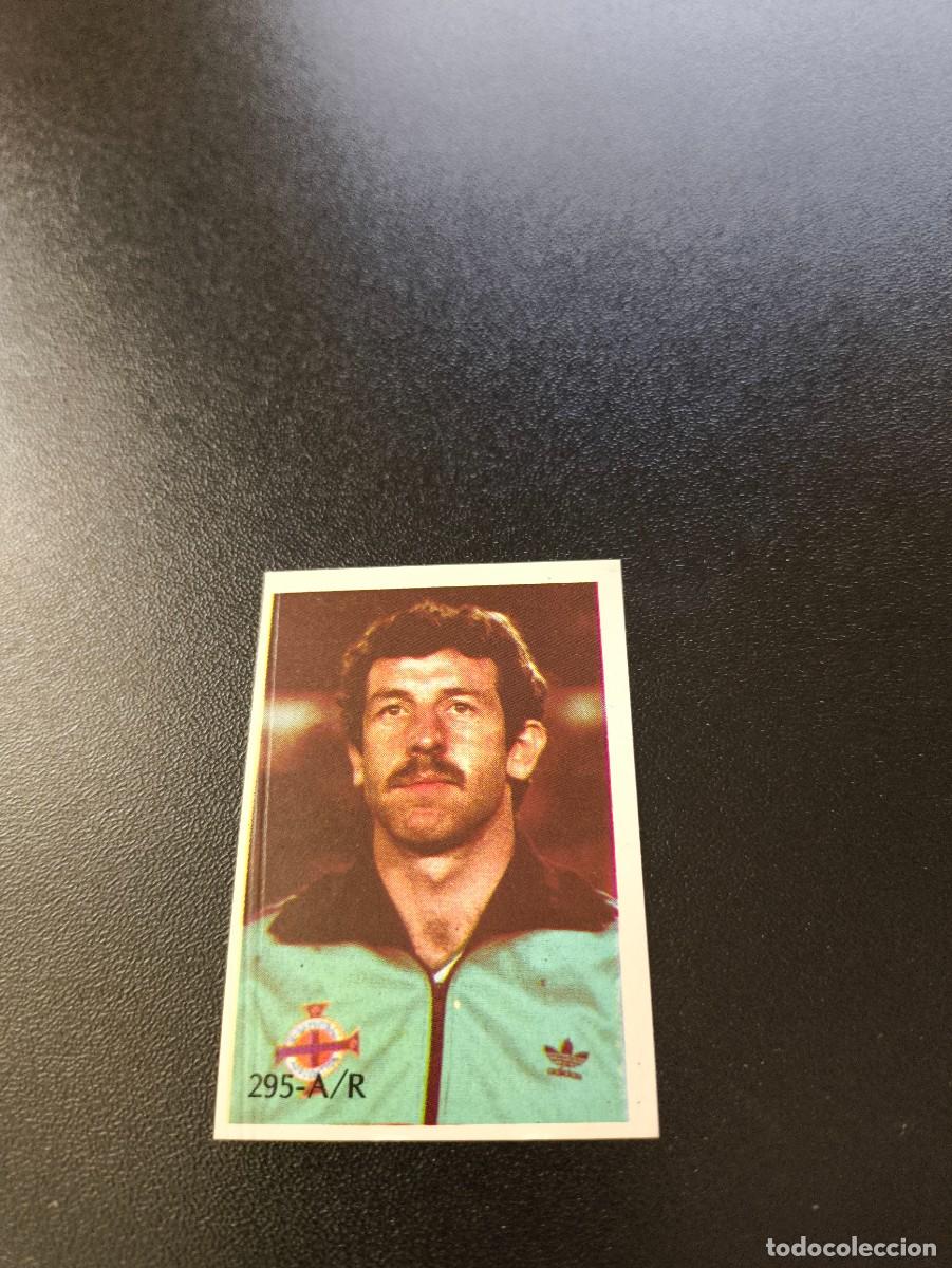 Cromos de F&uacute;tbol: 295 GERRY ARMSTRONG IRLANDA IRELAND REYAUCA WORLD CUP MUNDIAL MEXICO 1986 NO PANINI