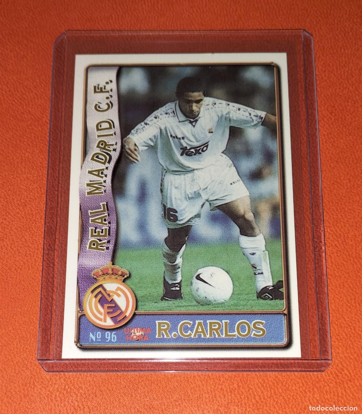 Cromos de F&uacute;tbol: 96 ROBERTO CARLOS FICHAJE UH ULTIMA HORA REAL MADRID CARD MUNDICROMO FICHAS LIGA 1996 1997 96 97