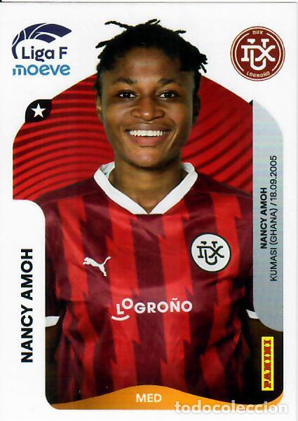 Cromos de Futebol: CROMO PANINI LIGA FEMENINA F 2025-26 (25 - 26) - N&ordm; 152 - NANCY AMOH - DUX LOGRO&Ntilde;O