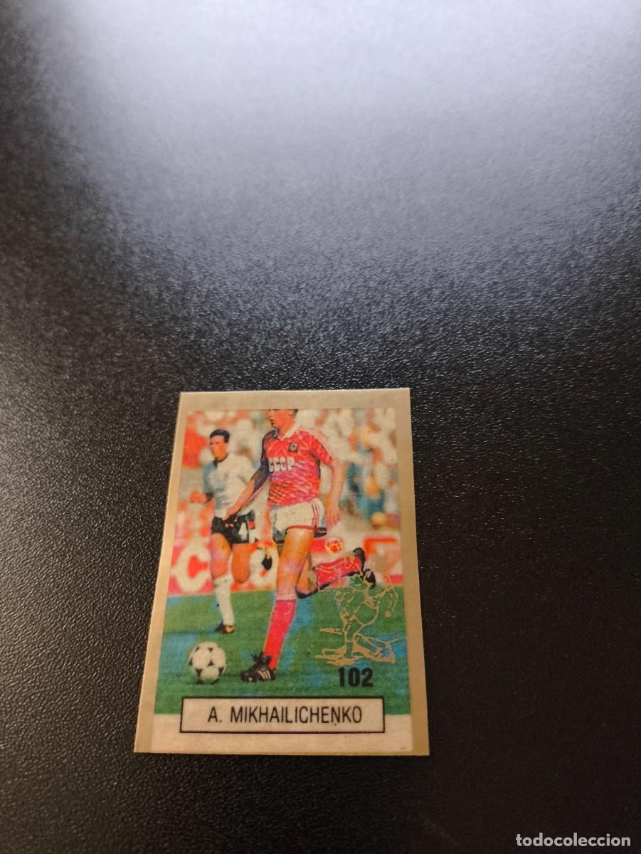 Cromos de F&uacute;tbol: 102 A. MIKHAILICHENKO URSS RUSSIA REYAUCA WORLD CUP MUNDIAL ITALIA ITALY 1990 NO PANINI
