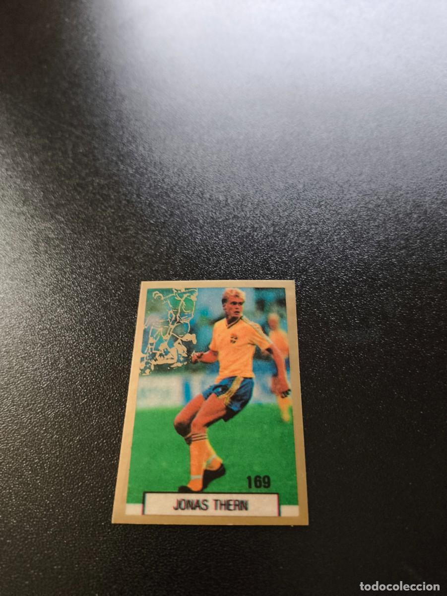 Cromos de F&uacute;tbol: 169 169 JONAS THERN SUECIA SWEDEN REYAUCA WORLD CUP MUNDIAL ITALIA ITALY 1990 NO PANINI