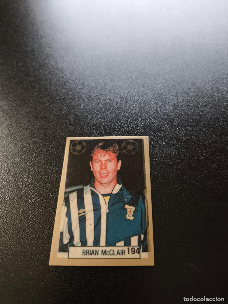 Cromos de F&uacute;tbol: 194 BRIAN MCCLAIR ESCOCIA SCOTLAND REYAUCA WORLD CUP MUNDIAL ITALIA ITALY 1990 NO PANINI