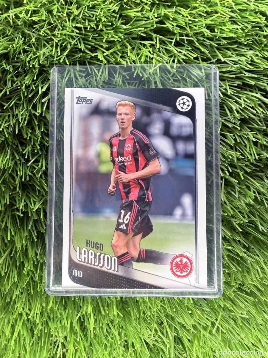 Cromos de F&uacute;tbol: N&ordm; 36 Hugo Larsson Eintracht Frankfurt Topps UEFA Clubs Competitions Flagship 25 26