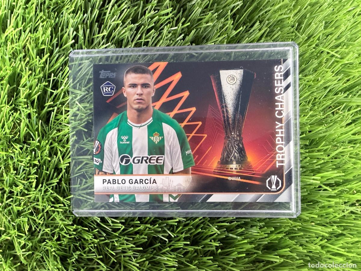 Cromos de F&uacute;tbol: N&ordm; TC-35 Pablo Garc&iacute;a Trophy Chasers Real Betis Topps UEFA Clubs Competitions Flagship 25 26