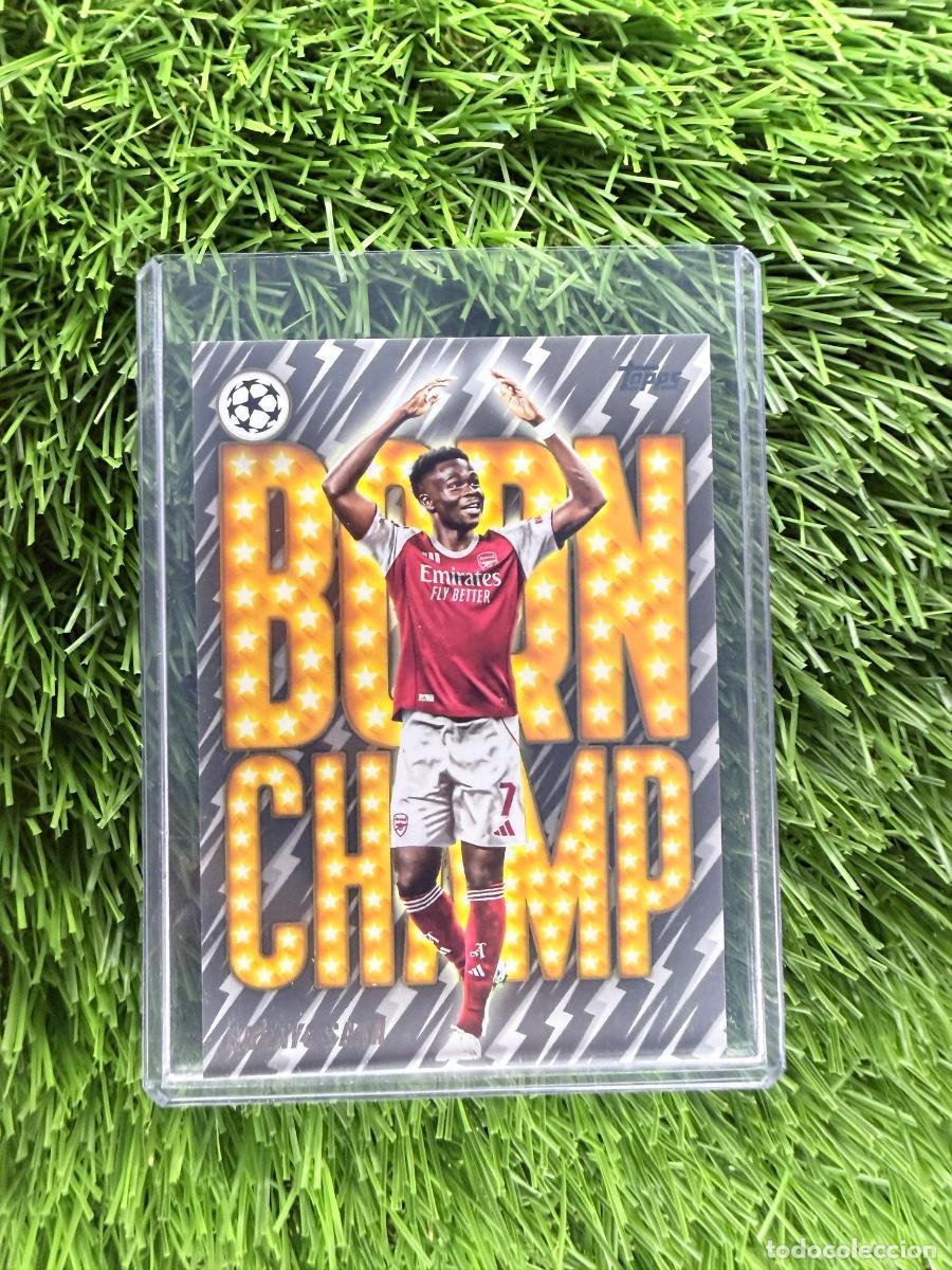 Cromos de F&uacute;tbol: N&ordm; BC-1 Bukayo Saka Born Champ Arsenal Topps UEFA Clubs Competitions Flagship 25 26