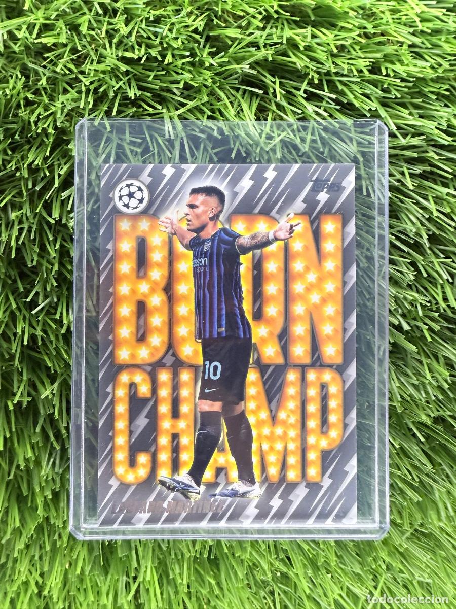 Cromos de F&uacute;tbol: N&ordm; BC-7 Lautaro Mart&iacute;nez Born Champ Inter de Mil&aacute;n Topps UEFA Clubs Competitions Flagship 25 26