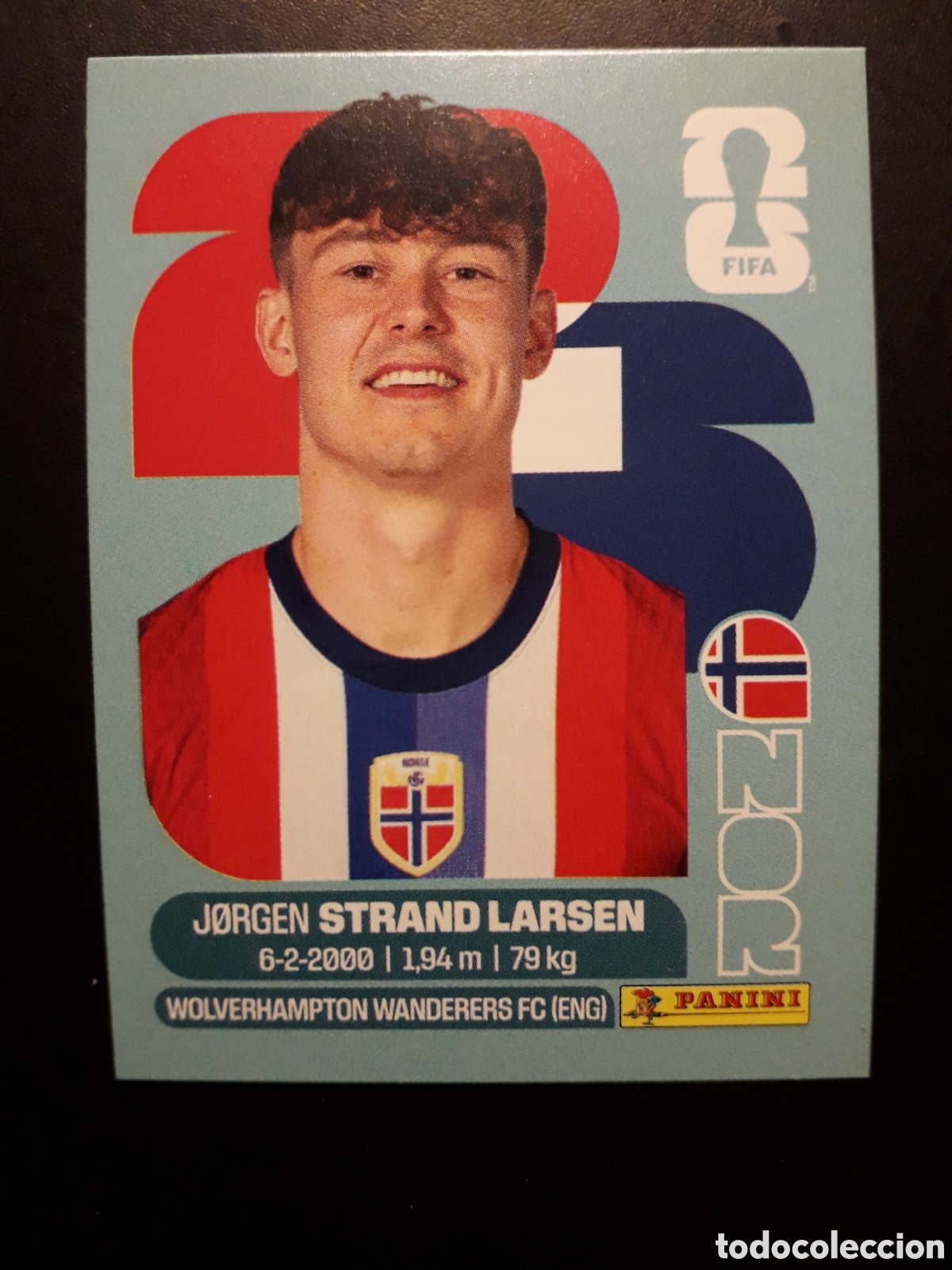 Cromos de F&uacute;tbol: STRAND LARSEN NORUEGA NOR 18 MUNDIAL F&Uacute;TBOL 2026 FIFA WORLD CUP PANINI SIN PEGAR PEDIDO M&Iacute;NIMO 3&euro;