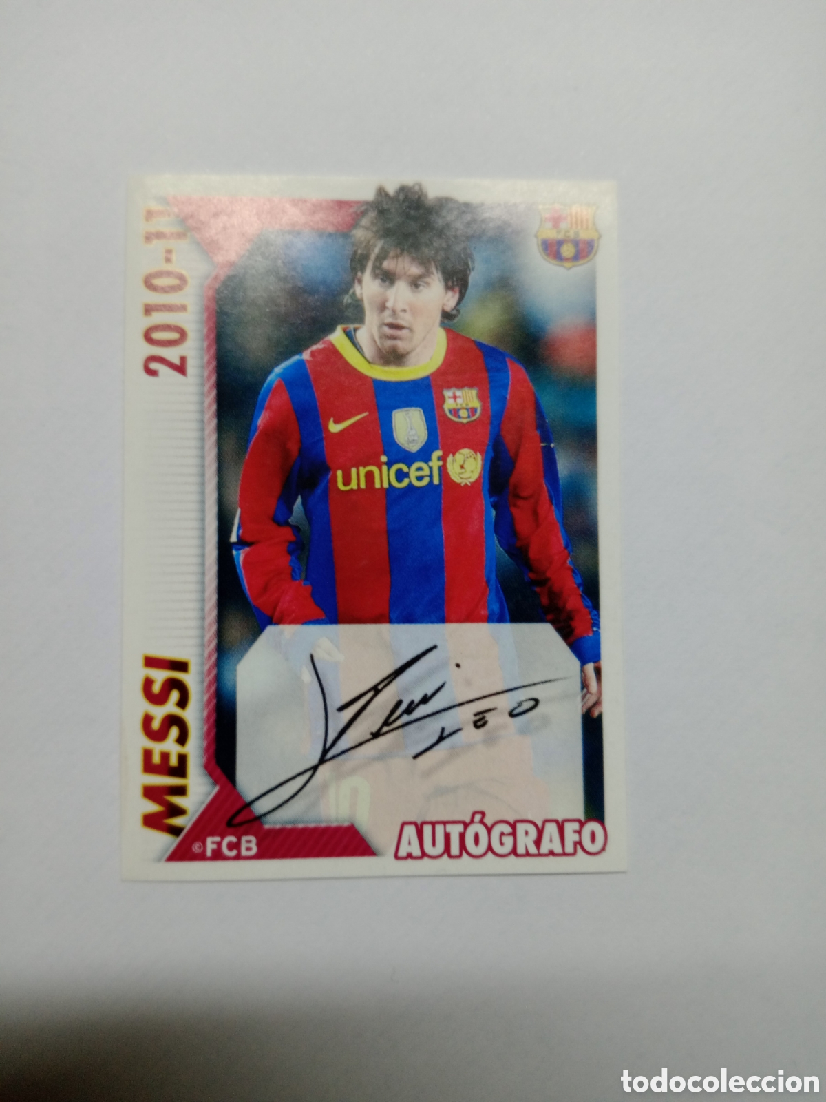 Cromos de F&uacute;tbol: 2010 2011 10 11 CROMO NUNCA PEGADO COLECCI&Oacute;N OFICIAL FC BARCELONA AUTOGRAFO MESSI N 119
