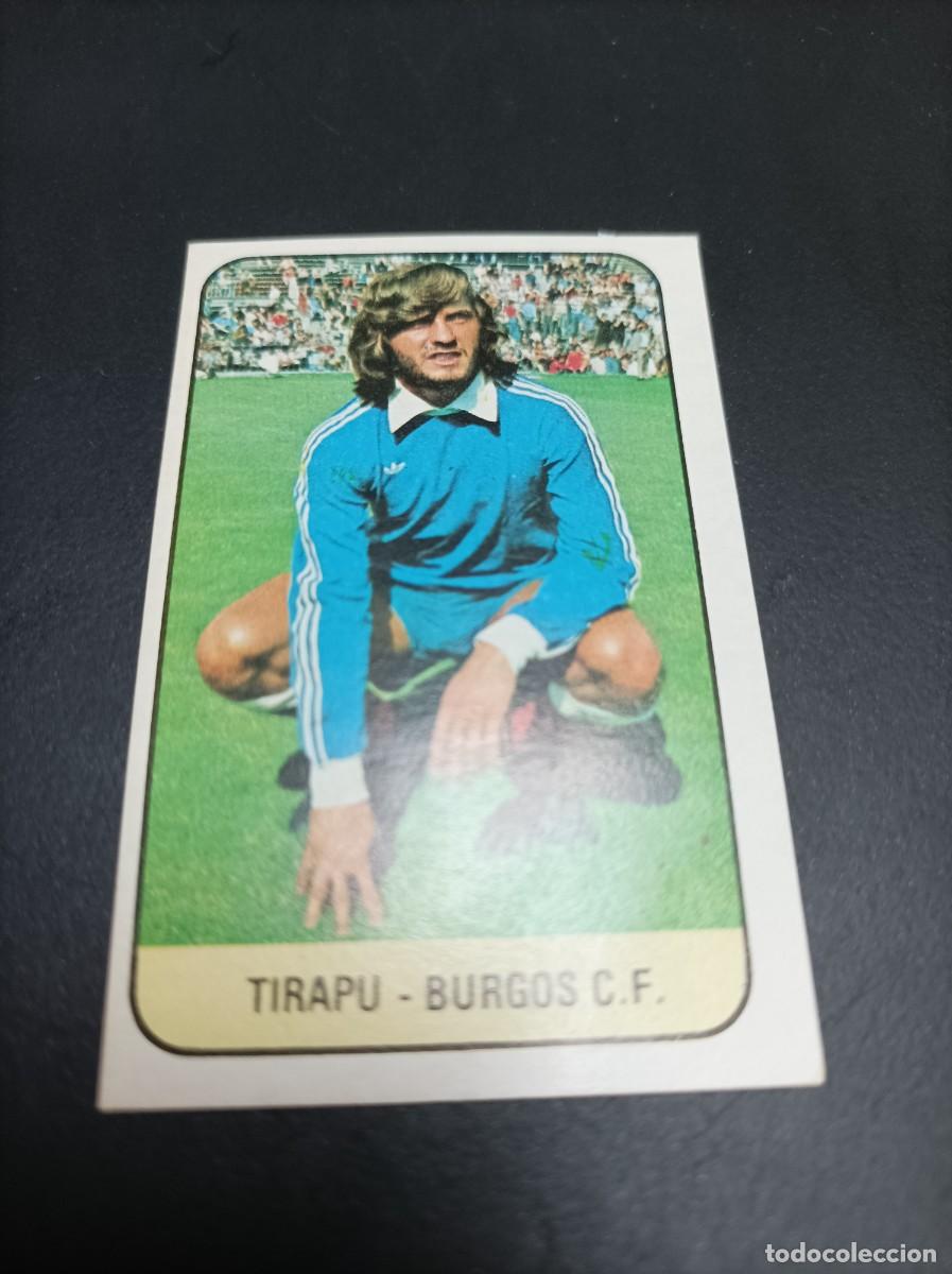 Cromos de F&uacute;tbol: ESTE 1978 1979 78 79 - FICHAJE 17 - TIRAPU (BURGOS) - DESPEGADO