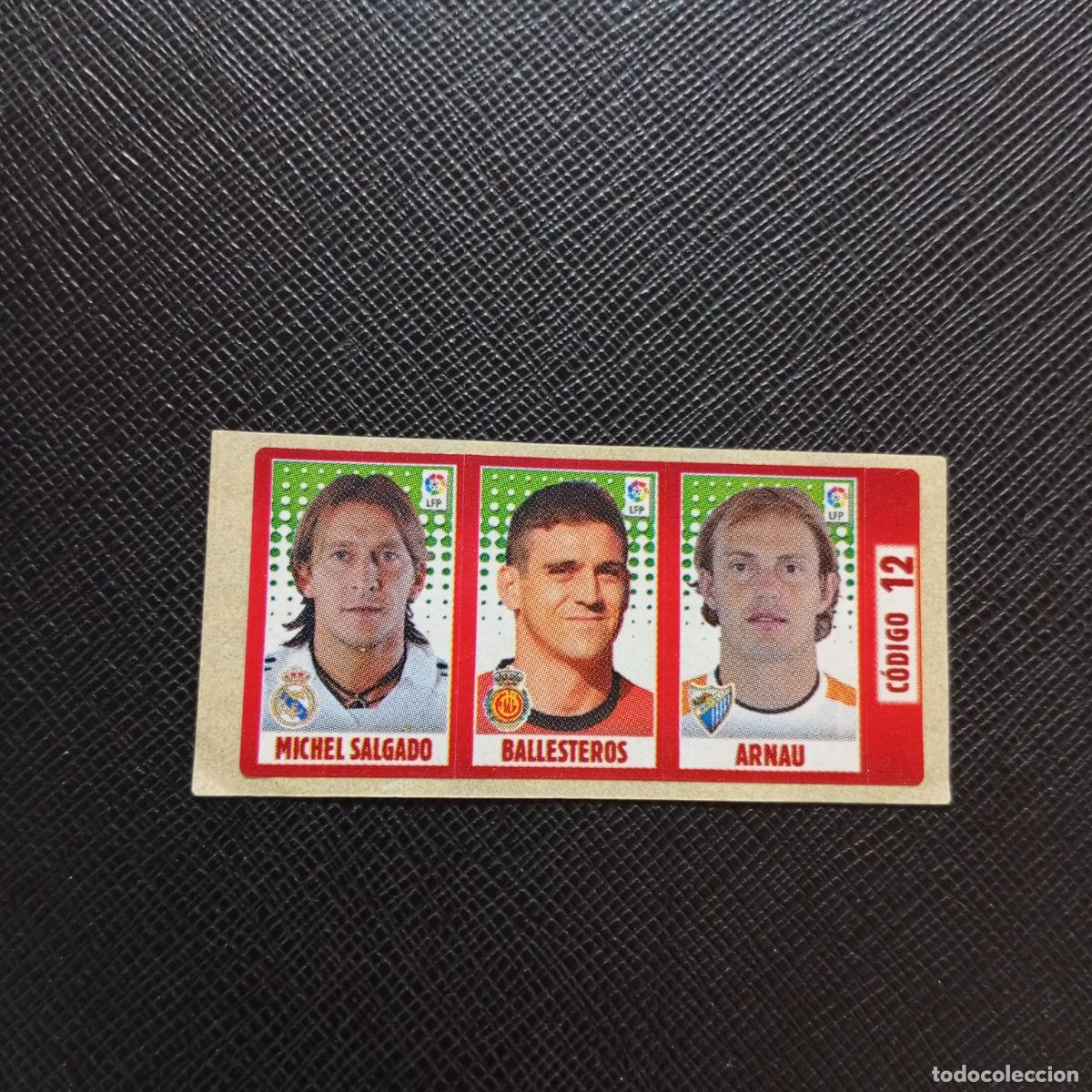 Cromos de F&uacute;tbol: CODIGO 12 M SALGADO BALLESTEROS ARNAU CHICLE LIGA DE LAS ESTRELLAS 2005 2006 SIN PEGAR - A72 PG3