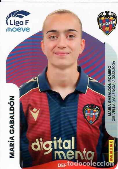Cromos de F&uacute;tbol: CROMO PANINI LIGA FEMENINA F 2025-26 (25 - 26) - N&ordm; 231 - MAR&Iacute;A GABALD&Oacute;N - LEVANTE