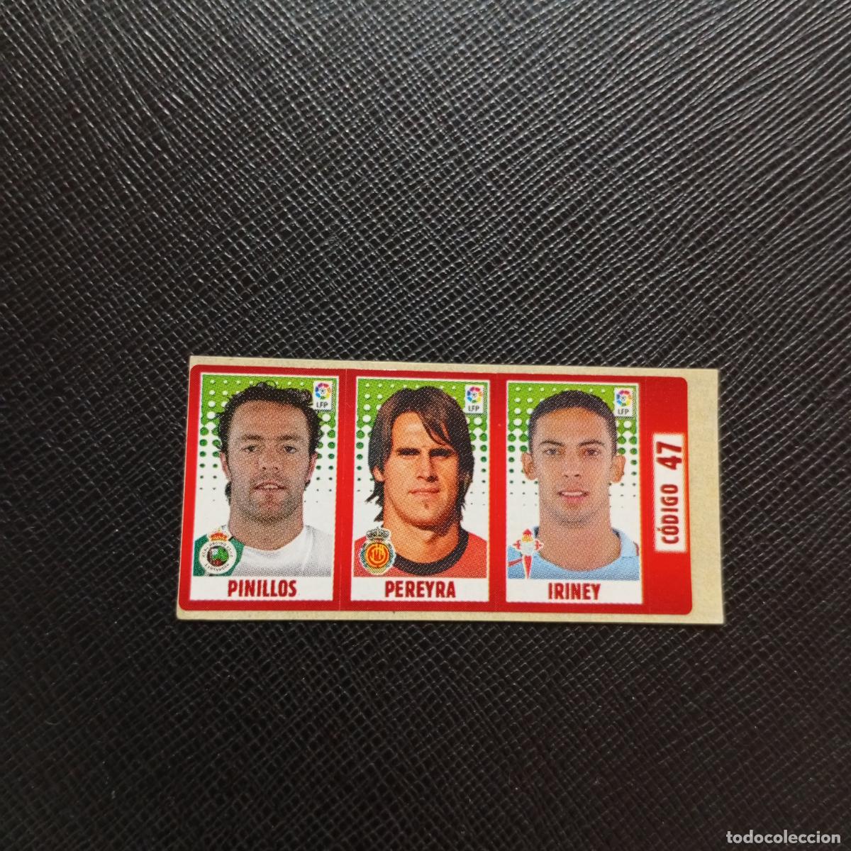 Cromos de Futebol: CODIGO 47 PINILLOS PEREYRA IRINEY CHICLE LIGA DE LAS ESTRELLAS 2005 2006 SIN PEGAR - A72 PG15