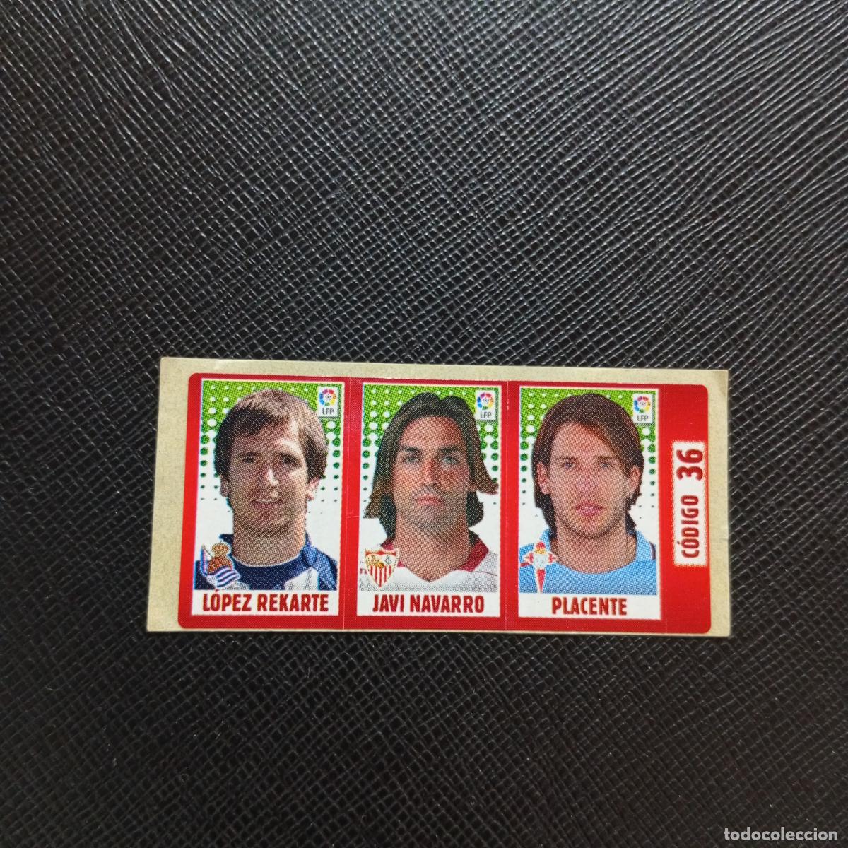 Football Stickers: CODIGO 36 LOPEZ REKARTE NAVARRO PLACENTE CHICLE LIGA DE LAS ESTRELLAS 2005 2006 SIN PEGAR - A72 PG32