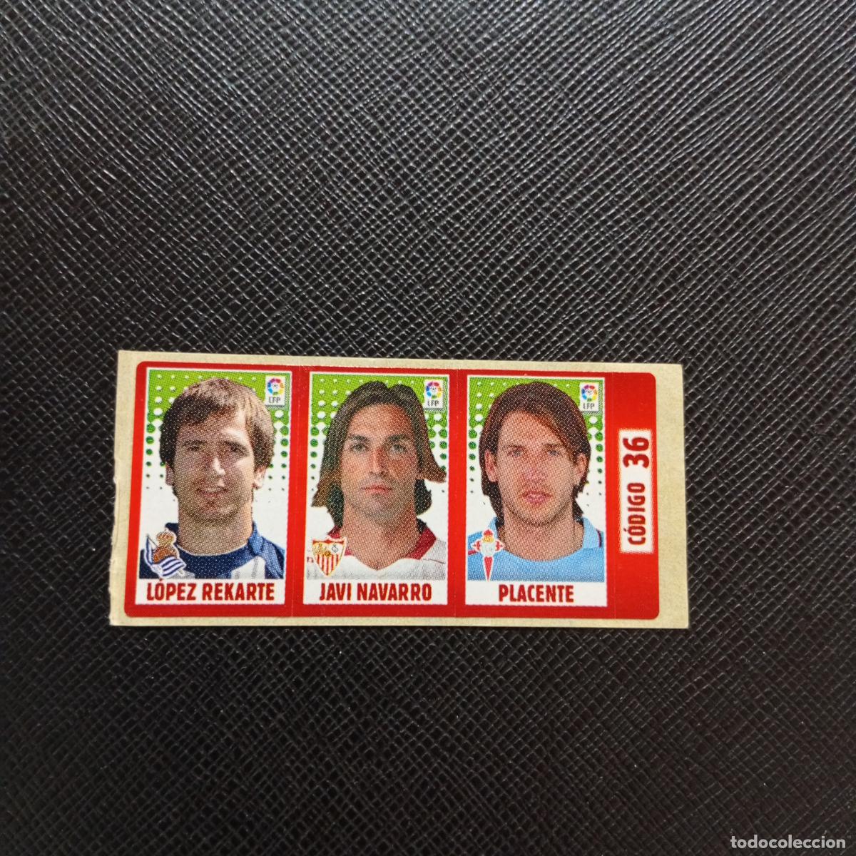 Cartes &agrave; collectionner de Football: CODIGO 36 LOPEZ REKARTE NAVARRO PLACENTE CHICLE LIGA DE LAS ESTRELLAS 2005 2006 SIN PEGAR - A72 PG58