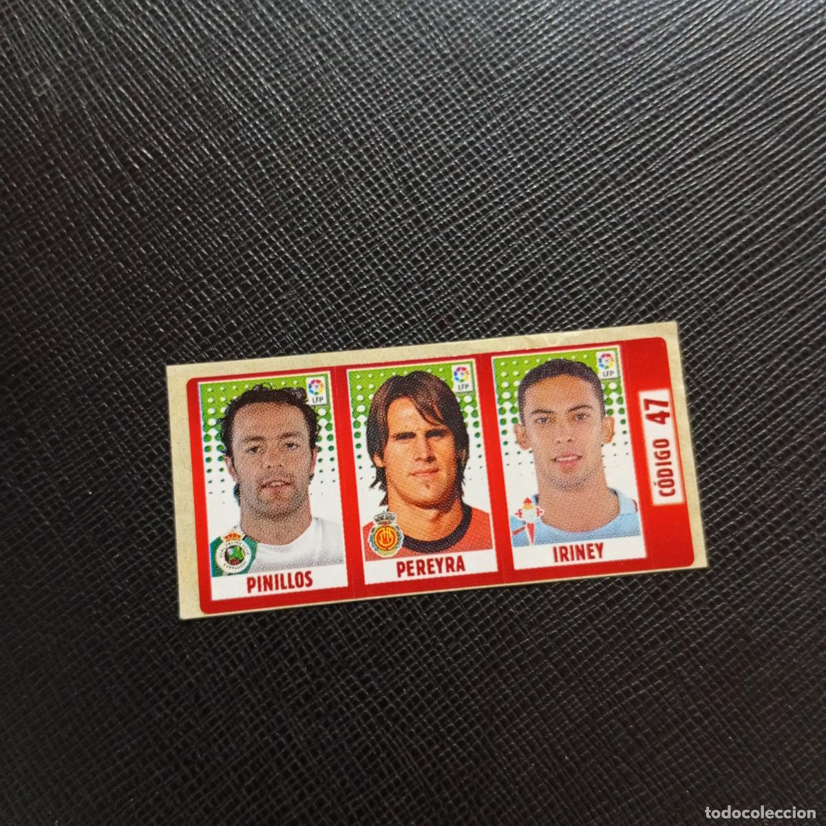 Cartes &agrave; collectionner de Football: CODIGO 47 PINILLOS PEREYRA IRINEY CHICLE LIGA DE LAS ESTRELLAS 2005 2006 SIN PEGAR - A72 PG64