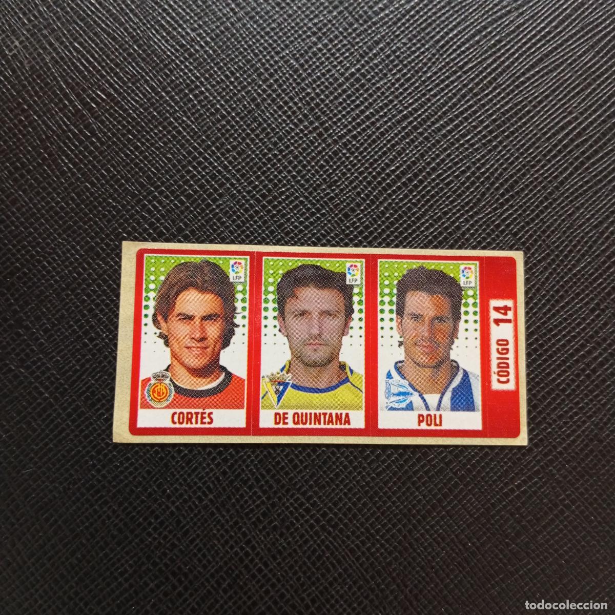 Cartes &agrave; collectionner de Football: CODIGO 14 CORTES DE QUINTANA POLI CHICLE LIGA DE LAS ESTRELLAS 2005 2006 SIN PEGAR - A71 PG1