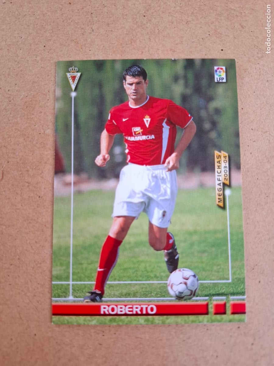 Football Stickers: MEGAFICHAS 2003 2004 03 04 - PANINI - 209 BIS ROBERTO - REAL MURCIA (CM)