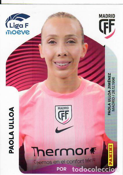 Cromos de F&uacute;tbol: CROMO PANINI LIGA FEMENINA F 2025-26 (25 - 26) - N&ordm; 244 - PAOLA ULLOA - MADRID CFF