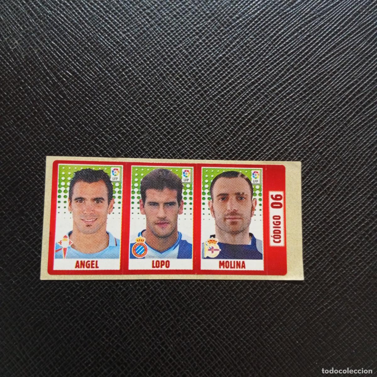 Cromos de F&uacute;tbol: CODIGO 06 6 ANGEL LOPO MOLINA CHICLE LIGA DE LAS ESTRELLAS 2005 2006 SIN PEGAR - A71 PG25
