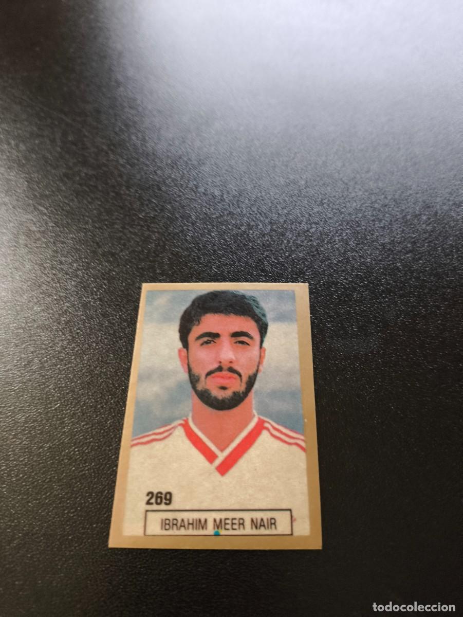 Cartes &agrave; collectionner de Football: 269 IBRAHIM MEER NAIR EMIRATOS ARABES REYAUCA WORLD CUP MUNDIAL ITALIA ITALY 1990 NO PANINI