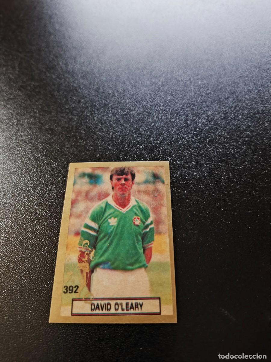 Cromos de F&uacute;tbol: 392 DAVID O'LEARY IRLANDA IRELAND REYAUCA WORLD CUP MUNDIAL ITALIA ITALY 1990 NO PANINI