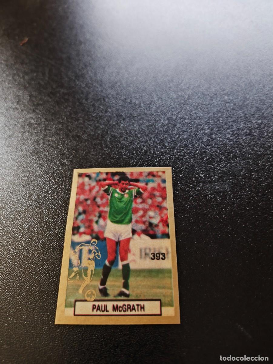Cromos de F&uacute;tbol: 393 PAUL MCGRATH IRLANDA IRELAND REYAUCA WORLD CUP MUNDIAL ITALIA ITALY 1990 NO PANINI