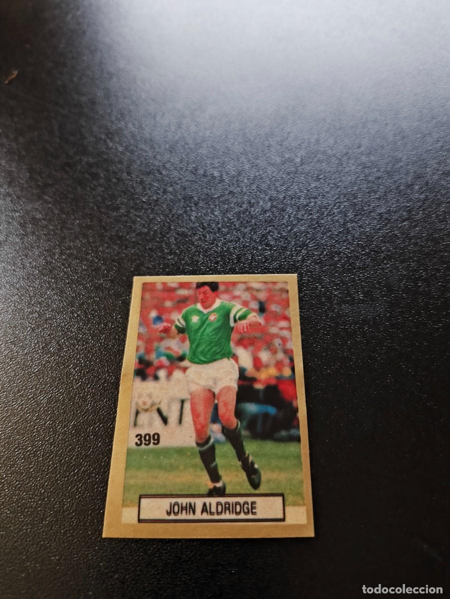 Cartes &agrave; collectionner de Football: 399 JOHN ALDRIDGE IRLANDA IRELAND REYAUCA WORLD CUP MUNDIAL ITALIA ITALY 1990 NO PANINI