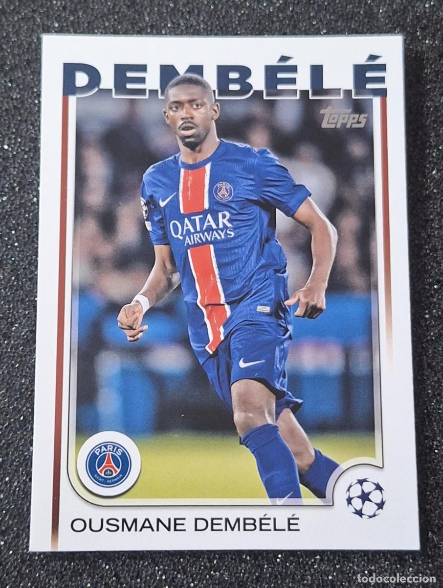 Cromos de F&uacute;tbol: Ousmane Dembele Paris Saint-Germain PSG Topps Champions League Soccer