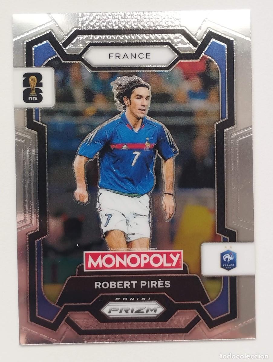 Cromos de F&uacute;tbol: CROMO CARD WORLD CUP 2026 26 PANINI PRIZM MONOPOLY ROBERT PIRES 10 FRANCIA