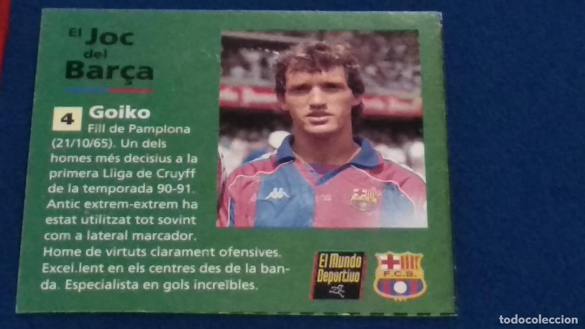 Cartes &agrave; collectionner de Football: FICHA EL JOC DEL BAR&Ccedil;A N&ordm; 4 GOIKO - F.C. BARCELONA