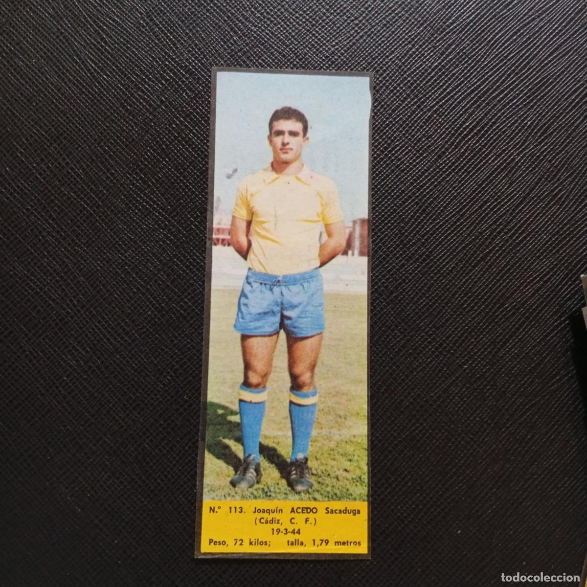 Cromos de F&uacute;tbol: 113 ACEDO CADIZ LA VOZ DE ASTURIAS JUGADORES UNO A UNO CROMO 1968 1969 FUTBOL