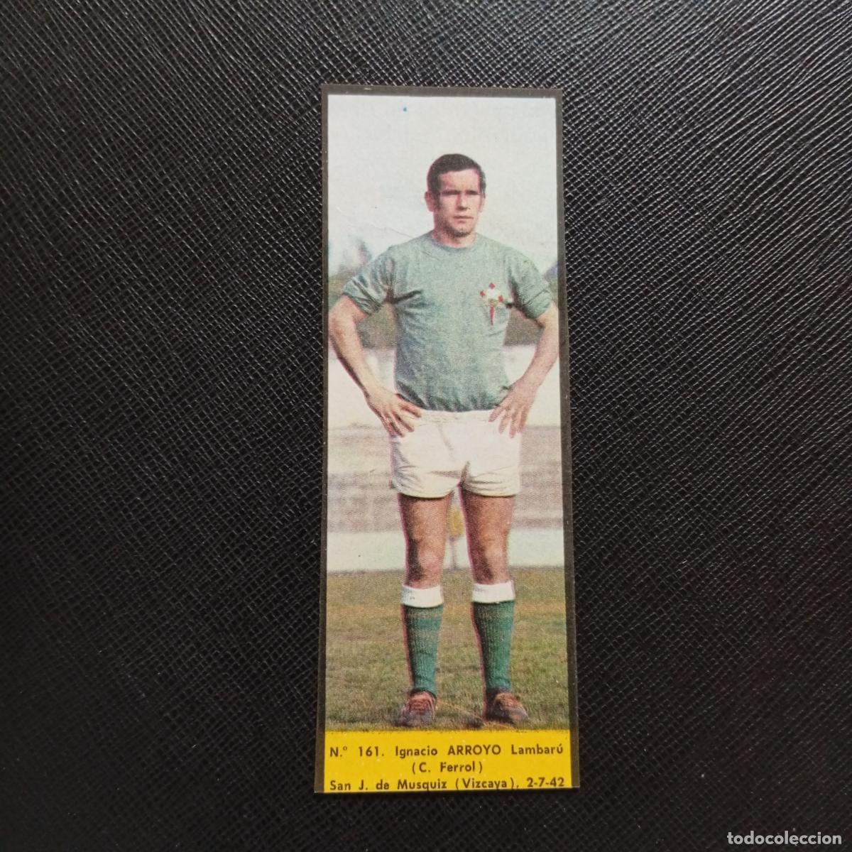 Cromos de Futebol: 161 ARROYO FERROL LA VOZ DE ASTURIAS JUGADORES UNO A UNO CROMO 1968 1969 FUTBOL -