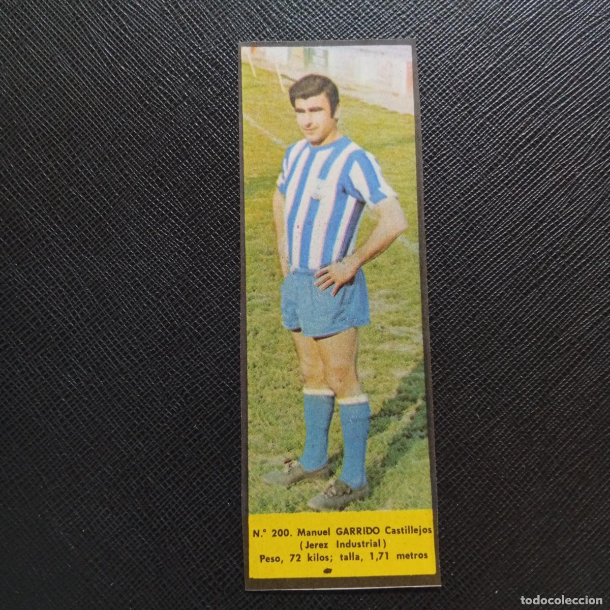 Figurine di Calcio: 200 GARRIDO JEREZ INDUSTRIAL LA VOZ DE ASTURIAS JUGADORES UNO A UNO CROMO 1968 1969 FUTBOL -
