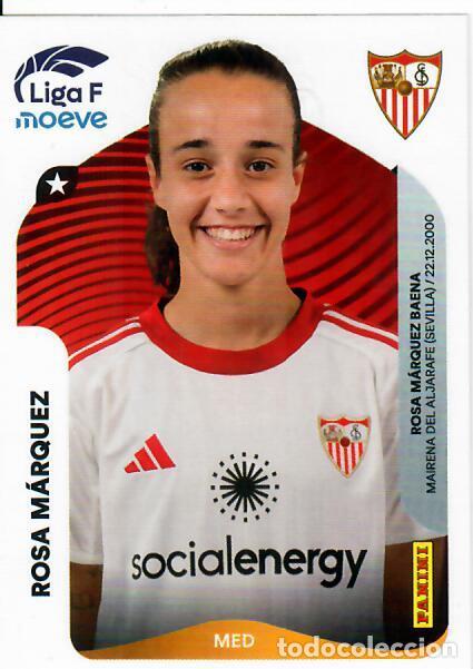 Cromos de F&uacute;tbol: CROMO PANINI LIGA FEMENINA F 2025-26 (25 - 26) - N&ordm; 313 - ROSA M&Aacute;RQUEZ - SEVILLA