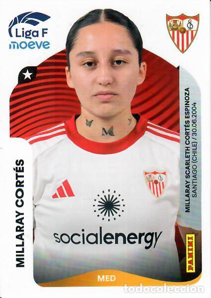 Cromos de F&uacute;tbol: CROMO PANINI LIGA FEMENINA F 2025-26 (25 - 26) - N&ordm; 316 - MILLARAY CORT&Eacute;S - SEVILLA
