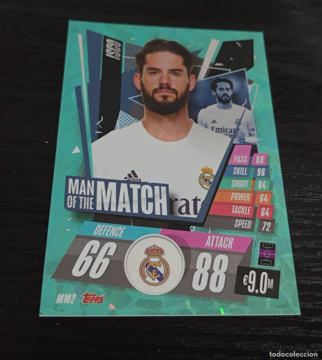 Cromos de F&uacute;tbol: -TOPPS MATCH ATTAX 20-21 : MM2 ISCO ( REAL MADRID ) -- MAN OF THE MATCH --