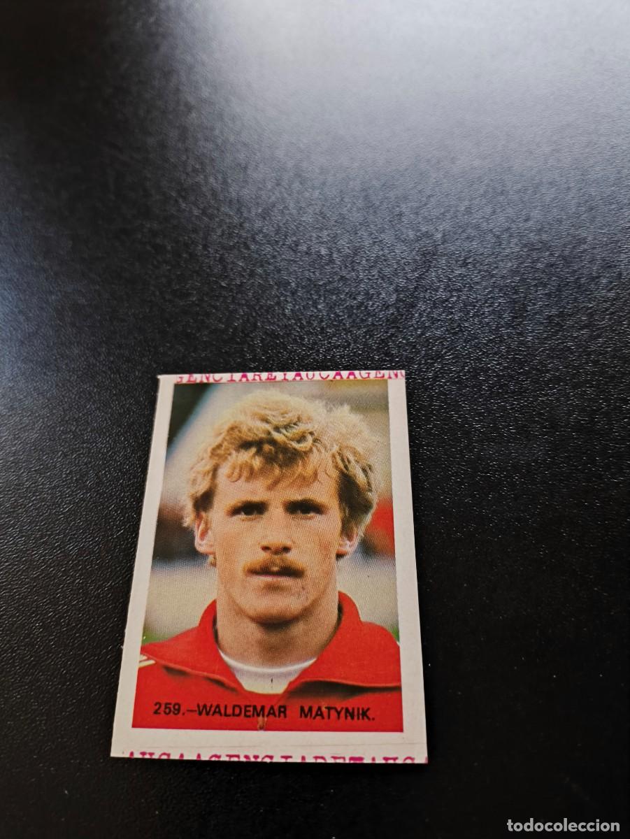 Cromos de F&uacute;tbol: 259 Waldemar Matynik POLONIA POLAND REYAUCA WORLD CUP MUNDIAL ESPA&Ntilde;A SPAIN 1982 NO PANINI