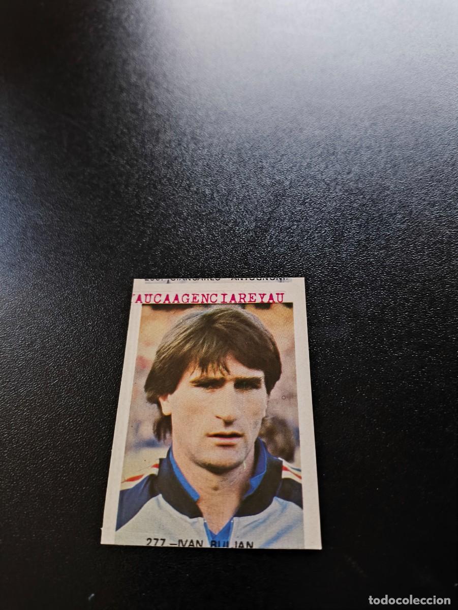 Cromos de f&uacute;tbol: 277 Ivan Buljan YUGOSLAVIA REYAUCA WORLD CUP MUNDIAL ESPA&Ntilde;A SPAIN 1982 NO PANINI