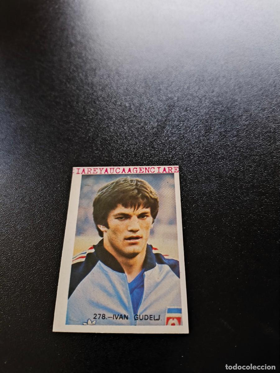 Cromos de f&uacute;tbol: 278 Ivan Gudelj YUGOSLAVIA REYAUCA WORLD CUP MUNDIAL ESPA&Ntilde;A SPAIN 1982 NO PANINI
