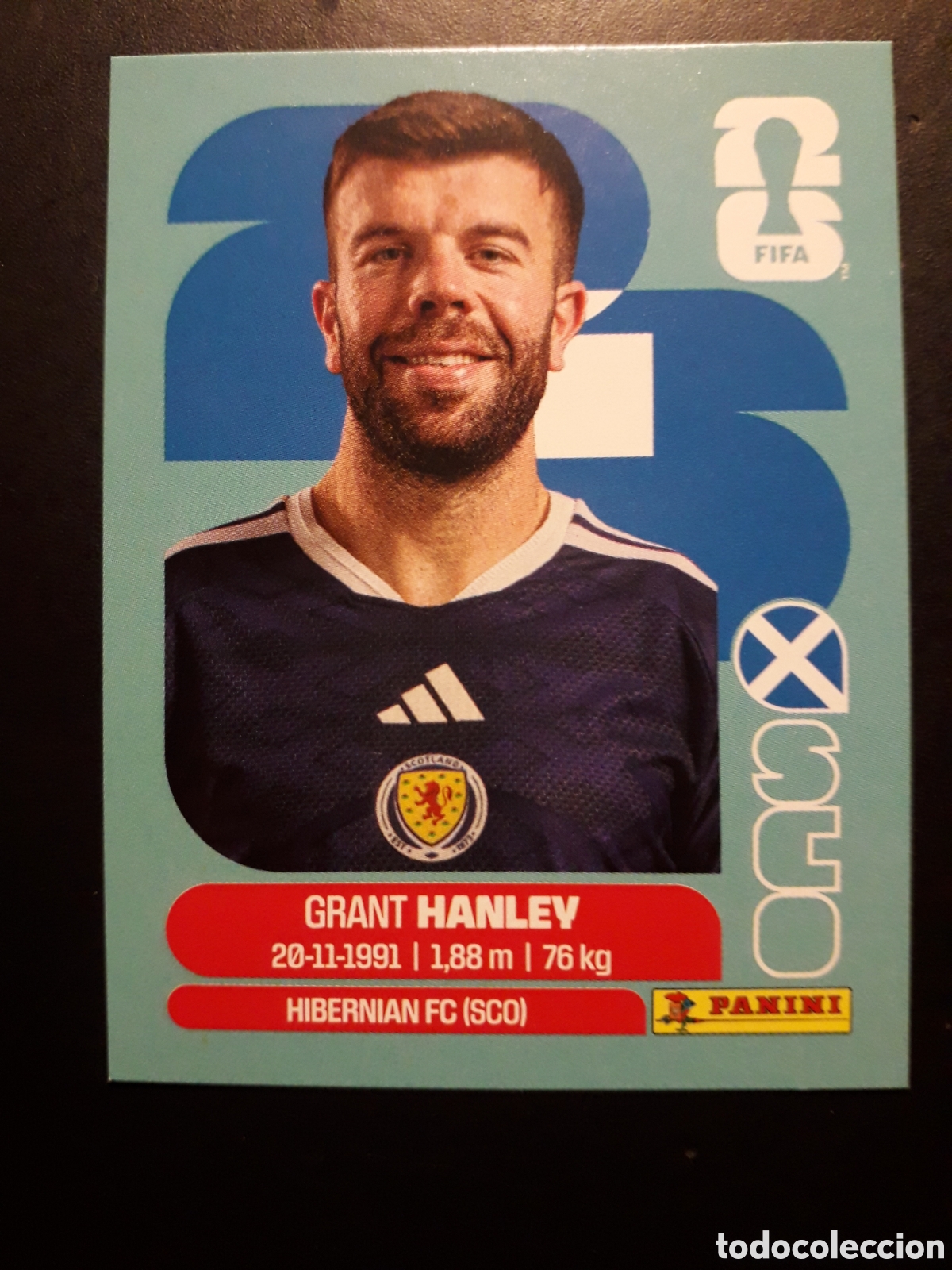 Cromos de F&uacute;tbol: HANLEY ESCOCIA SCO 10 MUNDIAL F&Uacute;TBOL 2026 FIFA WORLD CUP PANINI SIN PEGAR PEDIDO M&Iacute;NIMO 3&euro;.