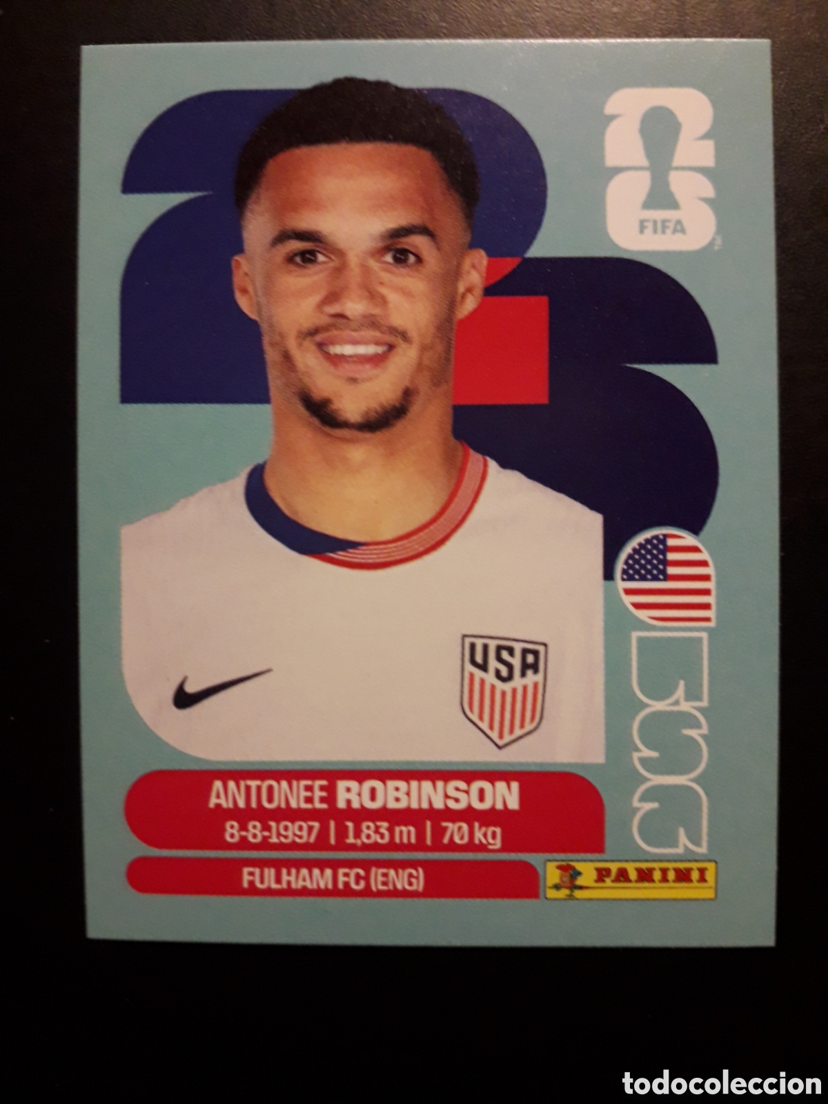 Cromos de F&uacute;tbol: ROBINSON ESTADOS UNIDOS USA 7 MUNDIAL F&Uacute;TBOL 2026 FIFA WORLD CUP PANINI SIN PEGAR PEDIDO M&Iacute;NIMO 3&euro;.
