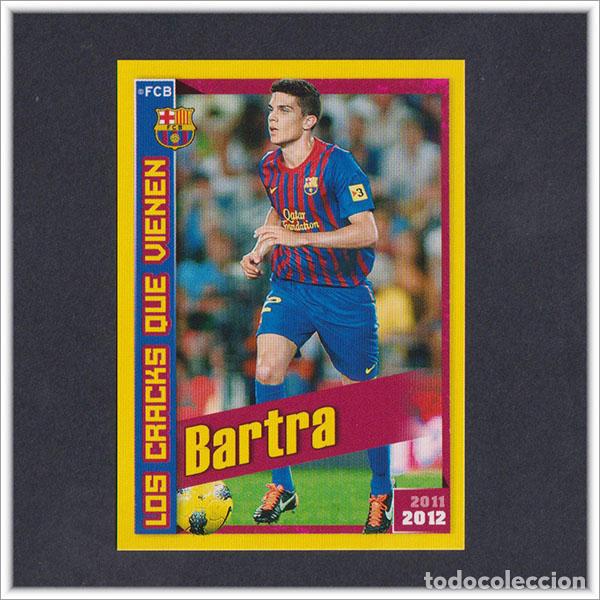 Cromos de F&uacute;tbol: COLECCI&Oacute;N OFICIAL BARCELONA 2011 2012 11 12 PANINI BARTRA ROOKIE 189 ALBUM LIGA BAR&Ccedil;A F&Uacute;TBOL