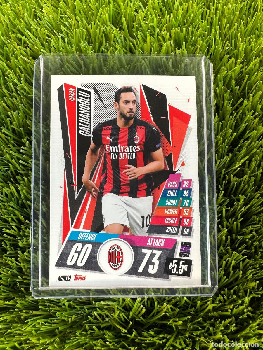 Cromos de Futebol: N&ordm; ACM12 Hakan &Ccedil;alhanoglu AC Milan Match Attax 20 21