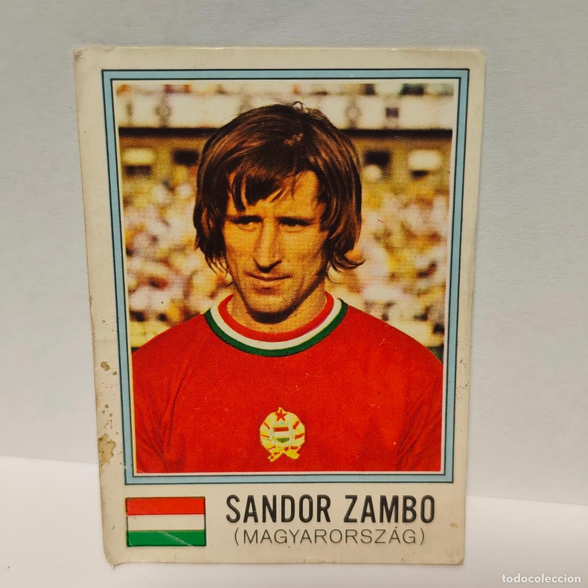 Cromos de F&uacute;tbol: MUNDIAL MUNICH MUNCHEN 74 1974 WORLD CUP PANINI VULCANO 389 SANDOR ZAMBO HUNGRIA MAGYARORSZAG b1
