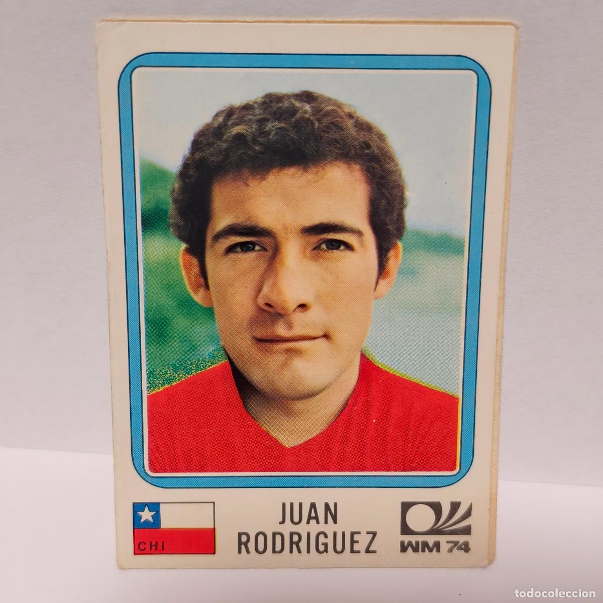 Cromos de F&uacute;tbol: CHILE 136 JUAN RODRIGUEZ - MUNICH 74 VULCANO -PANINI MUNDIAL 1974 WORLD CUP 1974 b1