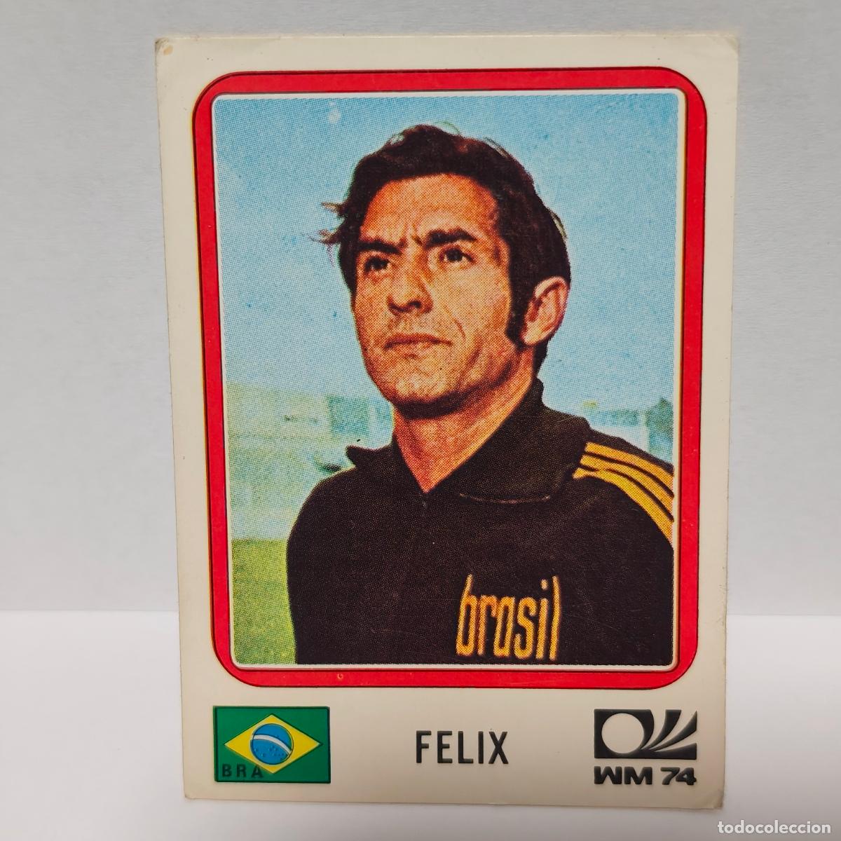 Cromos de F&uacute;tbol: BRASIL 152 FELIX - MUNICH 74 VULCANO -PANINI MUNDIAL 1974 WORLD CUP 1974 b1